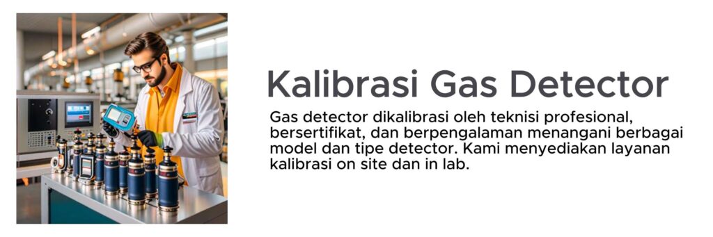 Layanan Kalibrasi Gas detector Dari PT Harsa SInergi Mandiri